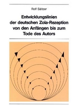 Entwicklungslinien der deutschen Zola-Rezeption von den Anfängen bis zum Tode des Autors