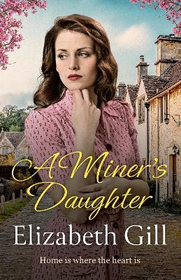 A Miner's Daughter - Elizabeth Gill