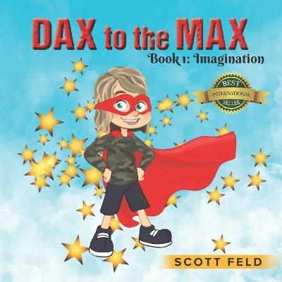 DAX to the MAX - Scott Feld