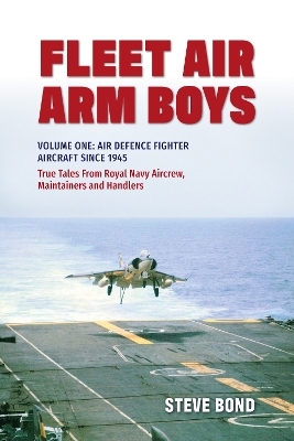 Fleet Air Arm Boys - Steve Bond