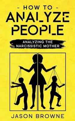 How To Analyze People - Jason Browne