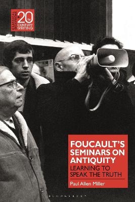 Foucault’s Seminars on Antiquity - Professor Paul Allen Miller