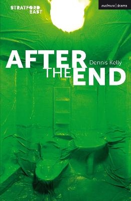 After the End - Dennis Kelly