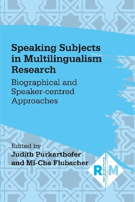 Speaking Subjects in Multilingualism Research - 