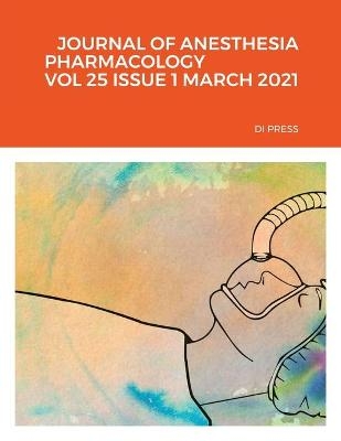 Journal of Anesthesia Pharmacology Vol 25 Issue 1 March 2021 Di Press - Wenjuan Wang