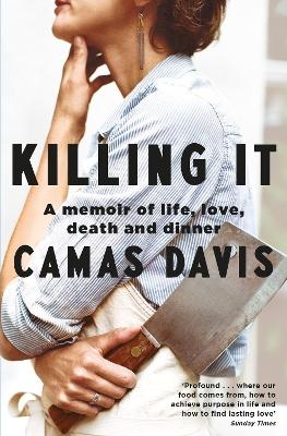 Killing It - Camas Davis