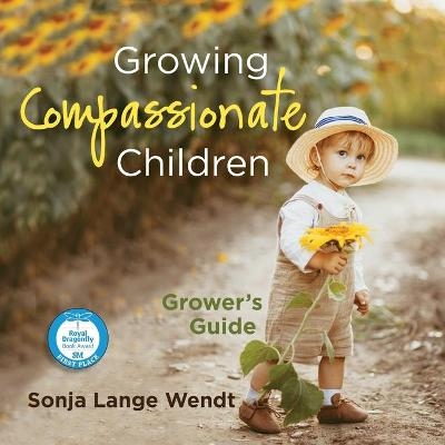 Growing Compassionate Children - Sonja Lange Wendt