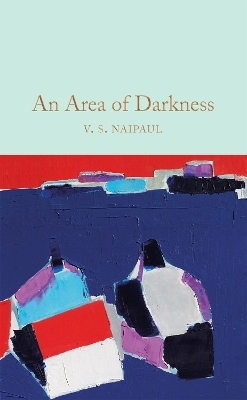 An Area of Darkness - V.S. Naipaul