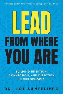 Lead from Where You Are - Joe Sanfelippo