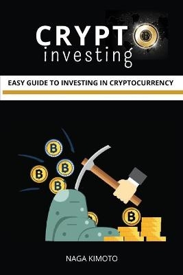 Crypto Investing - Naga Kimoto