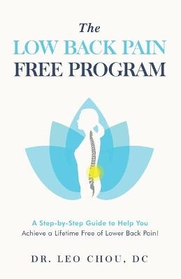 The Low Back Pain-Free Program - Leo Chou