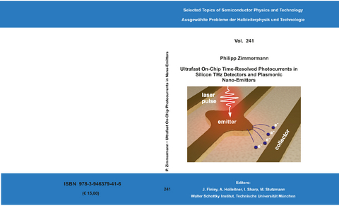 Ultrafast On-Chip Time-Resolved Photocurrents in Silicon THz Detectors and Plasmonic Nano-Emitters - Philipp Zimmermann