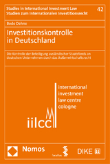 Investitionskontrolle in Deutschland - Bodo Dehne