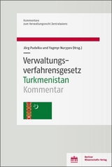 Verwaltungsverfahrensgesetz Turkmenistan - 