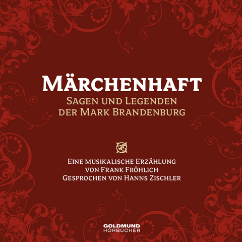 Märchenhaft - Sagen und Legenden der Mark Brandenburg - Frank Fröhlich