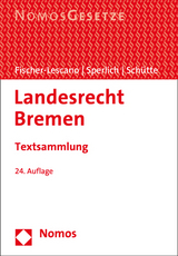 Landesrecht Bremen - Fischer-Lescano, Andreas; Sperlich, Peter; Schütte, Peter