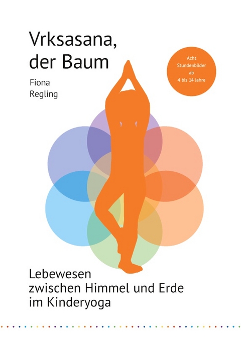 Vrksasana, der Baum - Fiona Regling