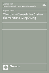 Clawback-Klauseln im System der Vorstandsvergütung - Angelina Rosiak