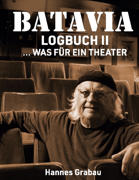 Batavia. Logbuch II - Hannes Grabau