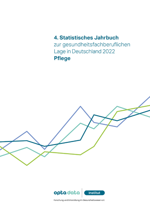 4. Statistisches Jahrbuch zur gesundheitsfachberuflichen Lage in Deutschland 2022 - 