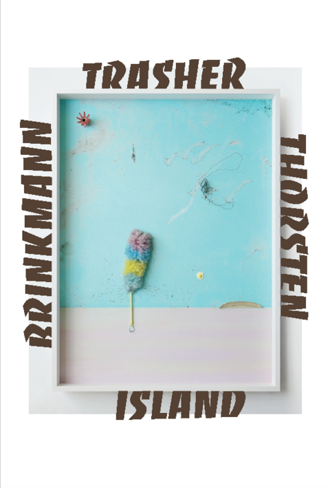 Trasher Island - Brigitte Gerisch-Hölk, Arne Rautenberg