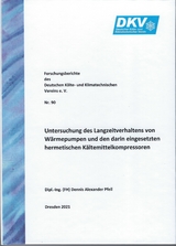 Untersuchung des Langzeitverhaltens von Wärmepumpe und den darin eingesetzten hermetischen Kältemittelkompressoren - Dennis Alexander Pfeil