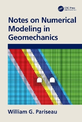 Notes on Numerical Modeling in Geomechanics - William G. Pariseau