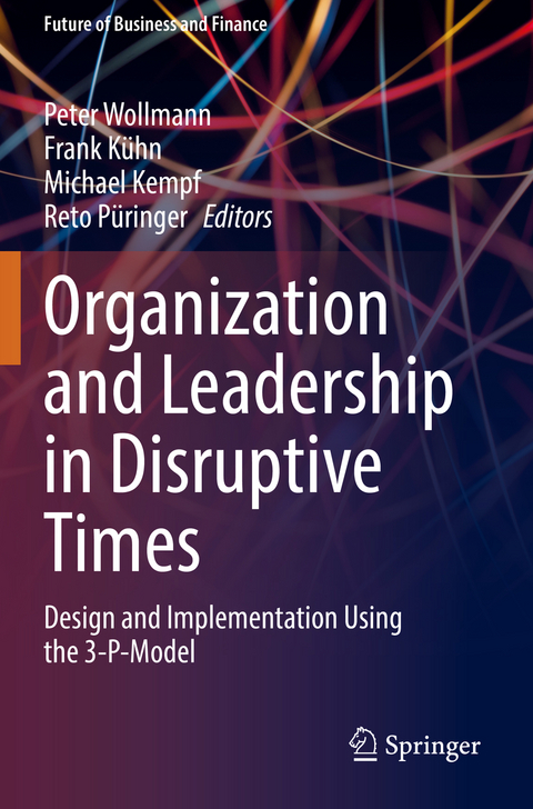 Organization and Leadership in Disruptive Times - 