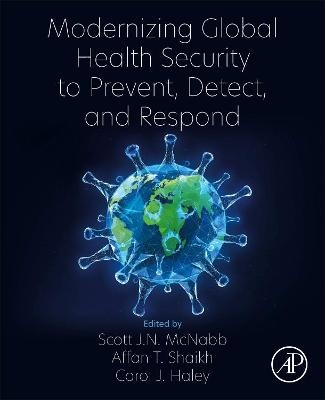 Modernizing Global Health Security to Prevent, Detect, and Respond - 