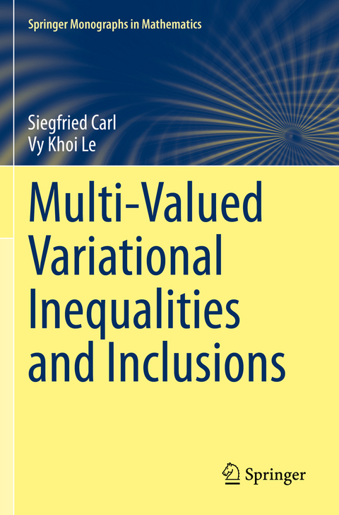 Multi-Valued Variational Inequalities and Inclusions - Siegfried Carl, Vy Khoi Le