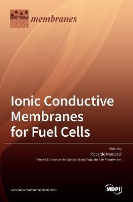 Ionic Conductive Membranes for Fuel Cells - 