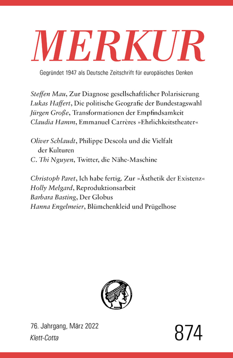 MERKUR Gegründet 1947 als Deutsche Zeitschrift für europäisches Denken - 3/2022 - 