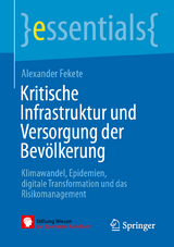 Kritische Infrastruktur und Versorgung der Bevölkerung - Alexander Fekete
