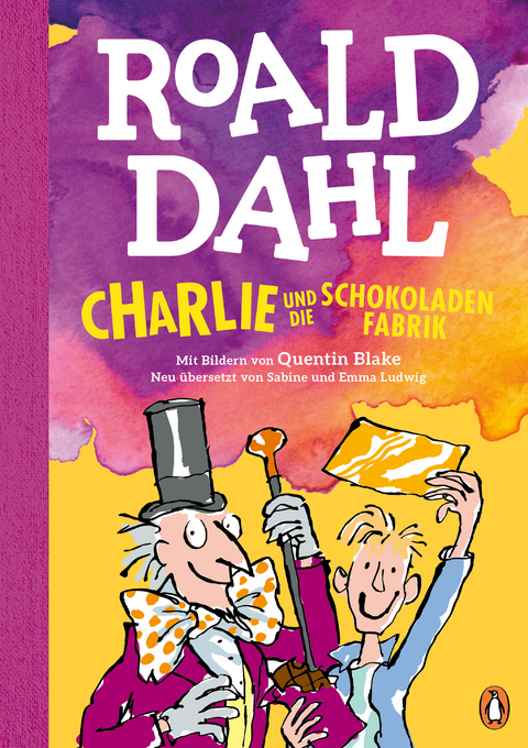 Charlie und die Schokoladenfabrik - Roald Dahl