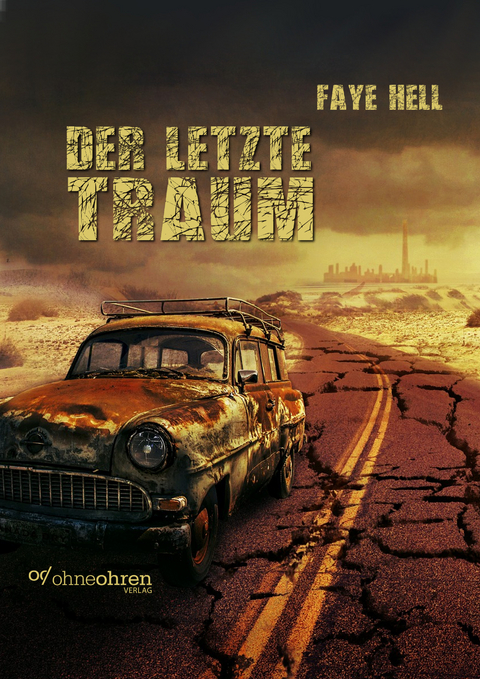 Der letzte Traum - Faye Hell