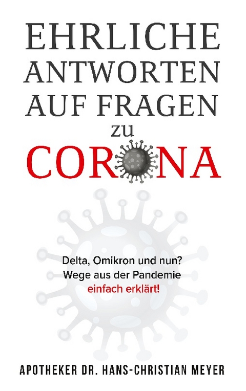 Ehrliche Antworten auf Fragen zu Corona - Hans- Christian Meyer