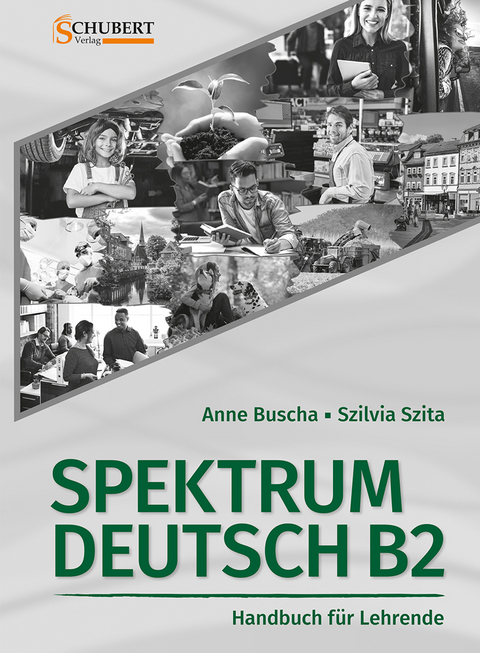 Spektrum Deutsch B2: Handbuch für Lehrende - Anne Buscha, Szilvia Szita
