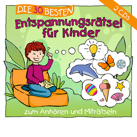 Die 30 besten Entspannungsrätsel für Kinder - Sabine Seyffert