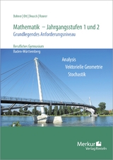 Mathematik - Jahrgangsstufen 1 und 2 - Kurt Bohner, Roland Ott, Ronald Deusch, Stefan Rosner