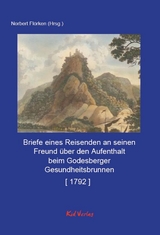 Briefe eines Reisenden an seinen Freund über den Aufenthalt beim Godesberger Gesundheitsbrunnen [ 1792 ] - Autor Unbekannter