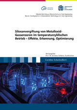 Siloxanvergiftung von Metalloxid-Gassensoren im temperaturzyklischen Betrieb – Effekte, Erkennung, Optimierung - Caroline Schultealbert