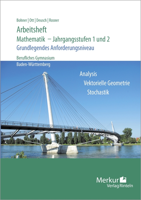 Arbeitsheft - Mathematik - Jahrgangsstufen 1 und 2 - Kurt Bohner, Roland Ott, Ronald Deusch, Stefan Rosner