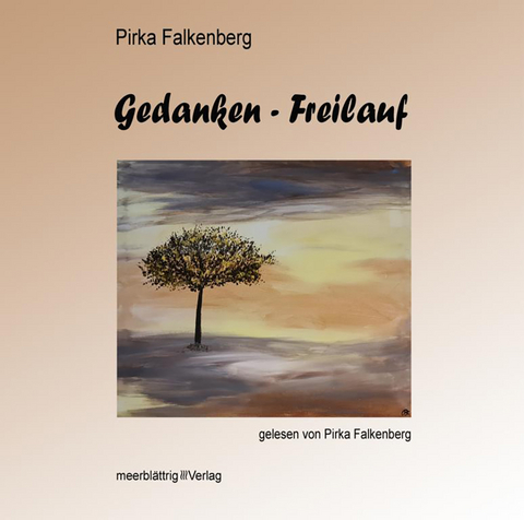 Gedanken - Freilauf - Pirka Falkenberg