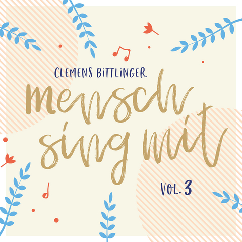 Mensch sing mit - Volume 3 - Clemens Bittlinger