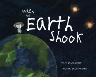 When the Earth Shook - Lisa Lucas