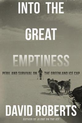 Into the Great Emptiness - David Roberts
