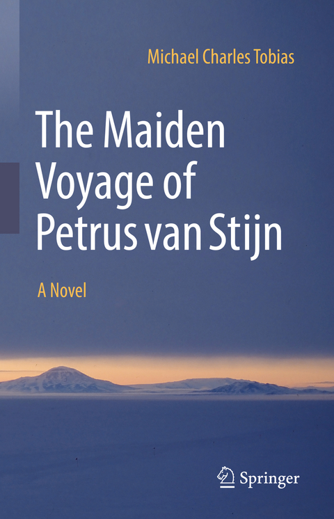 The Maiden Voyage of Petrus van Stijn - Michael Charles Tobias