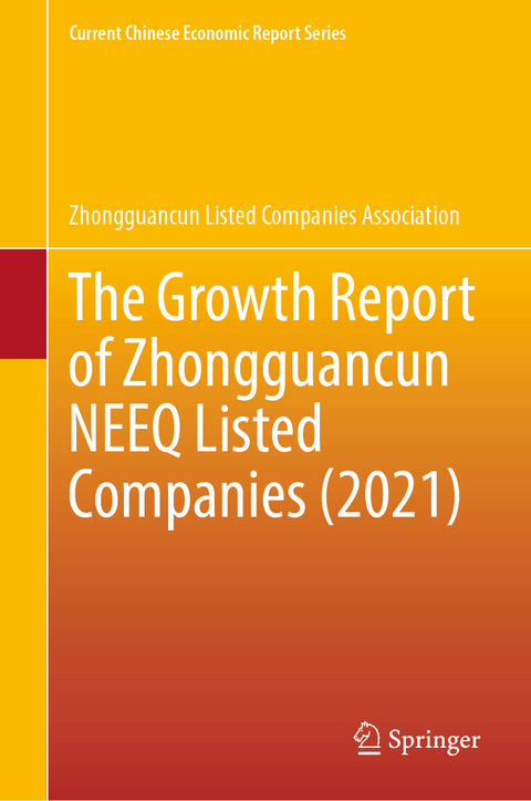 The Growth Report of Zhongguancun NEEQ Listed Companies (2021) -  Zhongguancun Listed Companies Associatio
