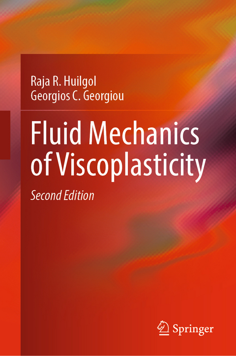 Fluid Mechanics of Viscoplasticity - Raja R. Huilgol, Georgios C. Georgiou