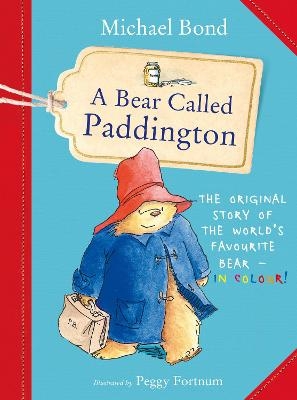 A Bear Called Paddington - Michael Bond